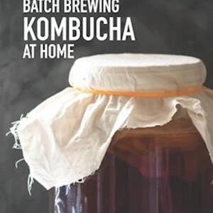'A Quick Start Guide to Batch Brewing Kombucha at Home' - Otwp Publishing og Renee M. Simeon - Bog