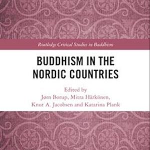 Buddhism in the Nordic Countries - Ukendt forfatter - Bog
