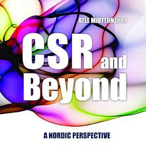 'CSR and beyond : a Nordic perspective' - Brugt bog - Atle Midttun (ed.)