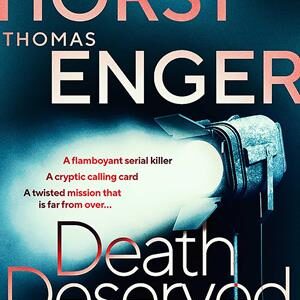 'Death Deserved' - Jorn Lier Horst, Thomas Enger og Jørn Lier Horst - Bog