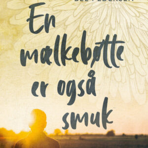 En mælkebøtte er også smuk