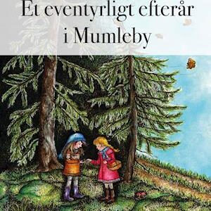 Et eventyrligt efterår i Mumleby - Elvira Fragola - Bog