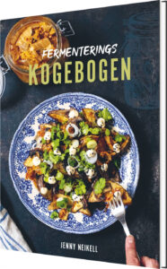 Fermenterings­kogebogen - Jenny Neikell - Bog