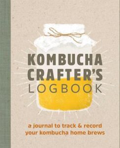 'Kombucha Crafter's Logbook' - Angelica Kelly - Bog