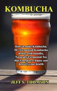 'Kombucha' - Jeff S. Thomson - Bog