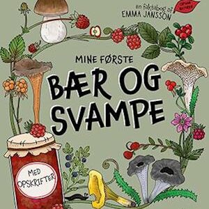 Mine første bær og svampe - Emma Jansson - Bog