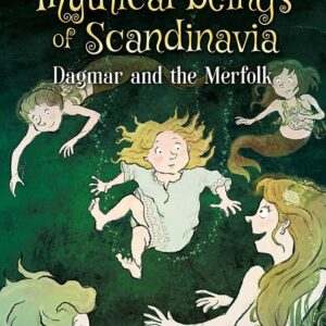 Mythical Beings of Scandinavia #2: Dagmar and the Merpeople
