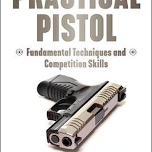 Practical Pistol - Ben Stoeger - Bog