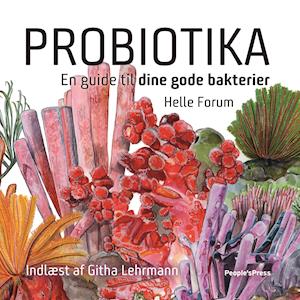 'Probiotika' - Helle Forum - Lydbog