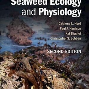 'Seaweed Ecology and Physiology' - Catriona L. Hurd, Christopher S. Lobban, Kai Bischof og Paul J. Harrison - Bog