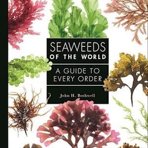 'Seaweeds of the World' - John Bothwell - Bog