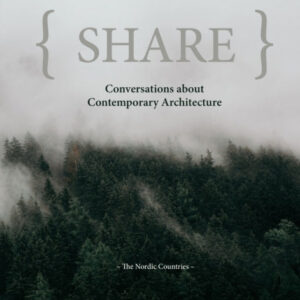 Share: Conversations about Contemporary Architecture