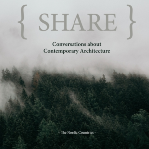 Share: Conversations about Contemporary Architecture