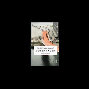 'The 500 Hidden Secrets of Copenhagen' - Brugt bog - Austin Sailsbury