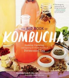 'The Big Book of Kombucha' - Alex Lagory og Hannah Crum - Bog