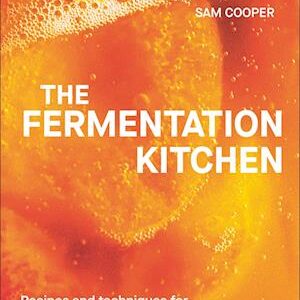'The Fermentation Kitchen' - Sam Cooper - Bog