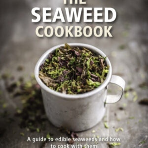 The Seaweed Cookbook
