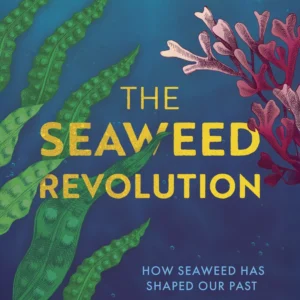 The Seaweed Revolution
