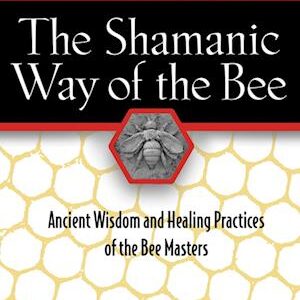 'The Shamanic Way of the Bee' - Simon Buxton - Bog