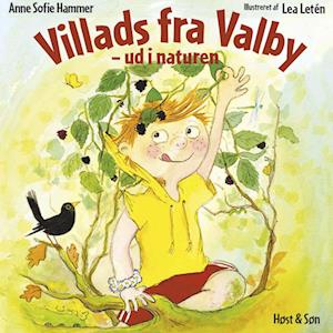 Villads fra Valby - ud i naturen - Anne Sofie Hammer - Lydbog