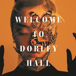 'Welcome to Dorley Hall' - Alyson Greaves - Bog